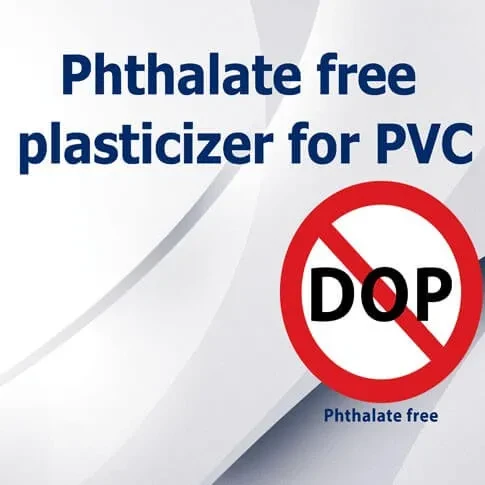 Dioctyl Phthalate (DOP), Phthalate free plasticizer